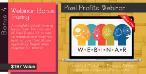 Webinar bonus for Pixel Studio FX